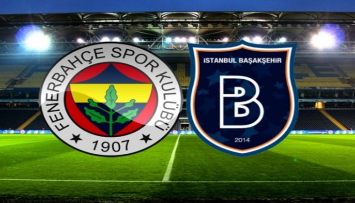 Fenerbahçe - Başakşehir Maçı