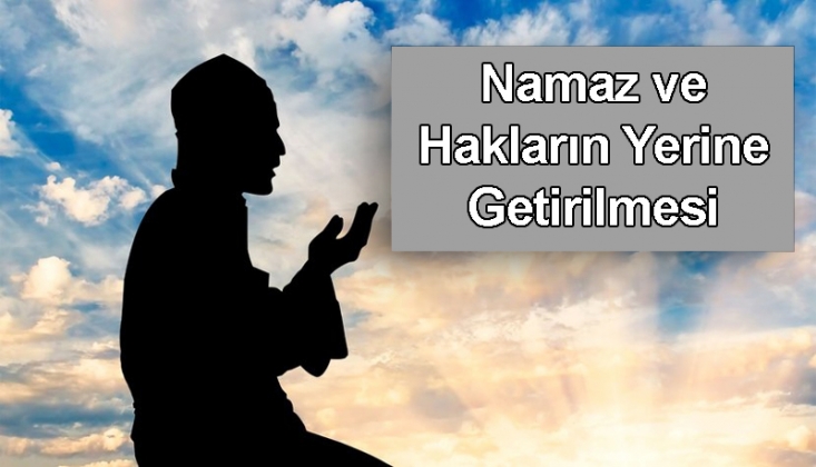 Namazın Eğitsel Etkisi: Hakların Yerine Getirilmesi