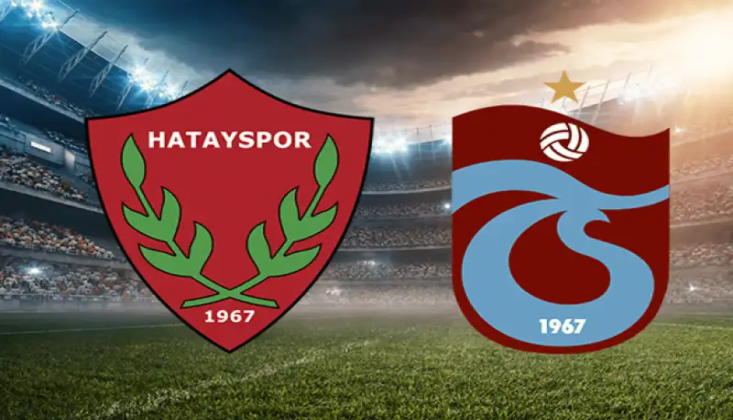 Trabzonspor - Hatayspor Muhtemel 11'ler