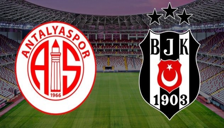 Antalyaspor - Beşiktaş Maçı
