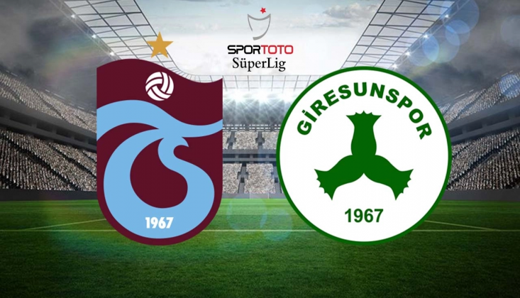 Trabzonspor - Giresunspor Muhtemel 11'ler