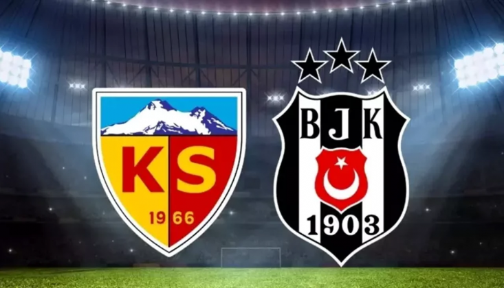 Kayserispor - Beşiktaş Muhtemel 11'ler!