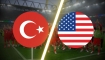 ABD - Türkiye Muhtemel 11'ler
