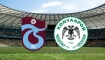 Trabzonspor, Yarın 3 Puan İçin Konyaspor'a Misafir Olacak!