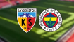 Kayserispor-Fenerbahçe Muhtemel 11'ler