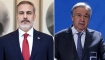 Hakan Fidan, BM Genel Sekreteri ile Görüştü